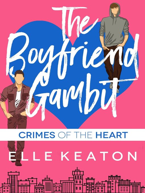 Title details for The Boyfriend Gambit by Elle Keaton - Wait list